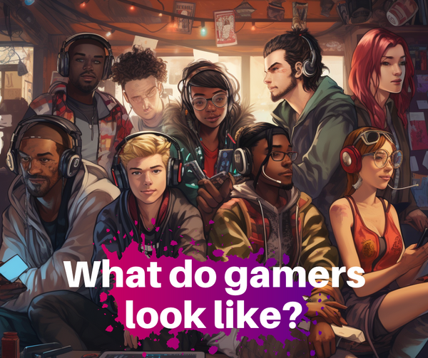 Gamers are more diverse than ever. What you need to know.