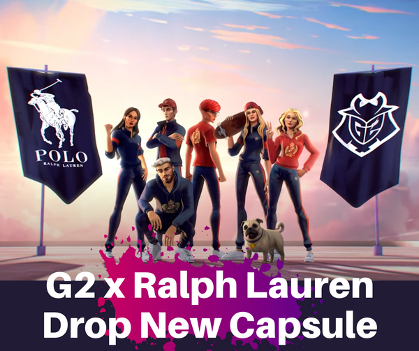 Why G2 Esports and Ralph Lauren's 2023 Capsule  is Fire.